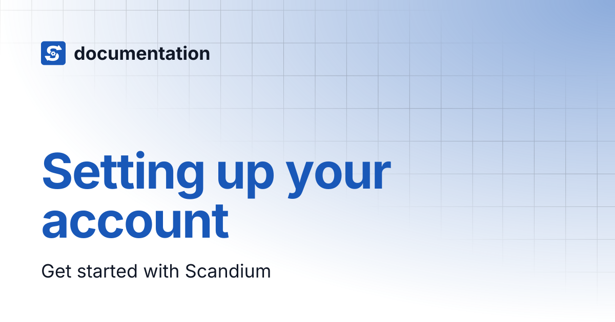 Setting Up Your Account Documentation