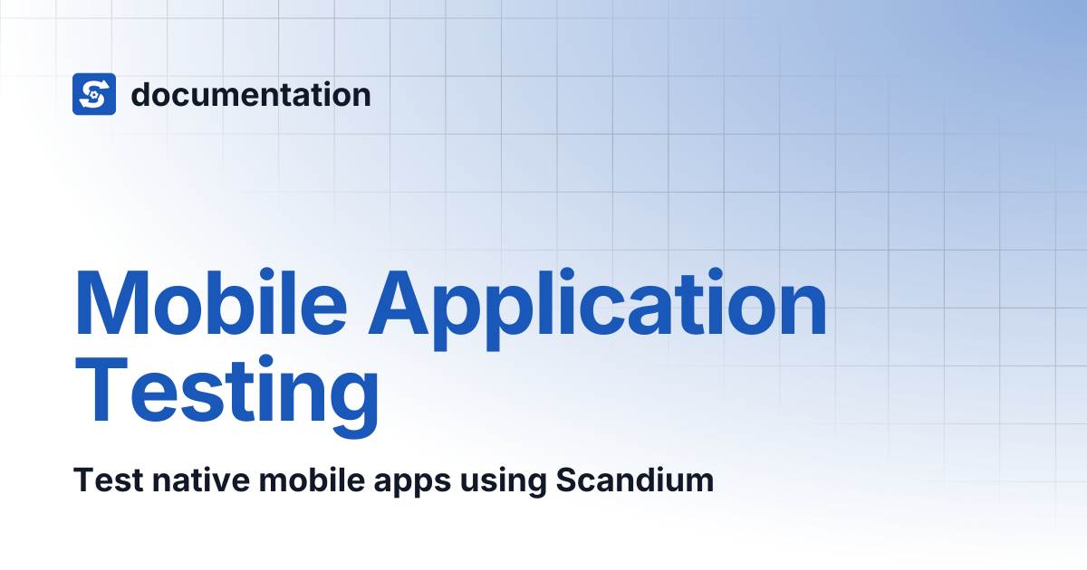 Mobile Application Testing | documentation